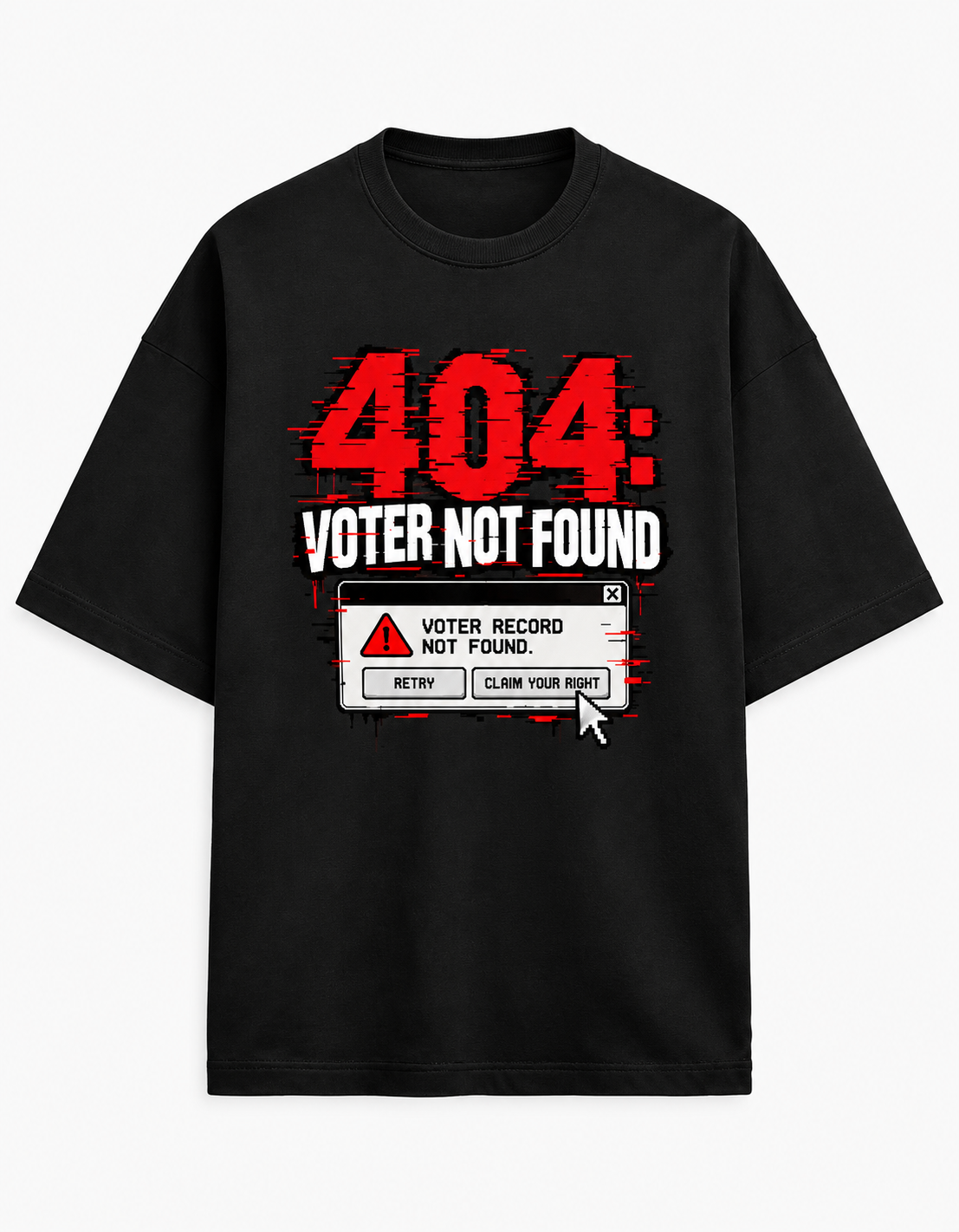 404: VOTER NOT FOUND — Oversized Graphic Tee