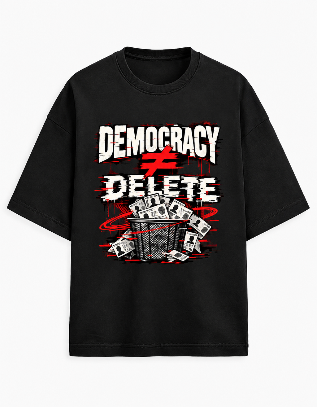 DEMOCRACY ≠ DELETE — Oversized Graphic Tee