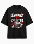 DEMOCRACY ≠ DELETE — Oversized Graphic Tee